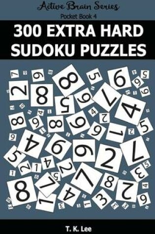 Cover of 300 Extra Hard Sudoku Puzzles