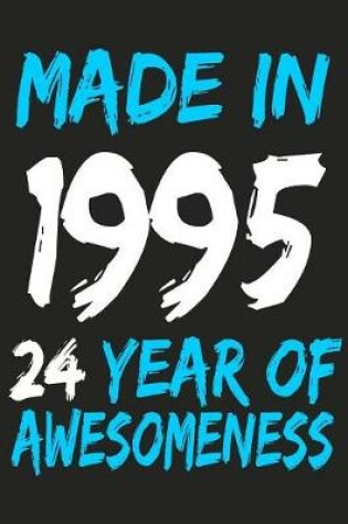 Cover of Made In 1995 24 Years Of Awesomeness