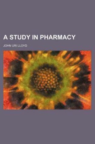 Cover of A Study in Pharmacy