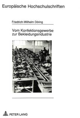 Cover of Vom Konfektionsgewerbe Zur Bekleidungsindustrie