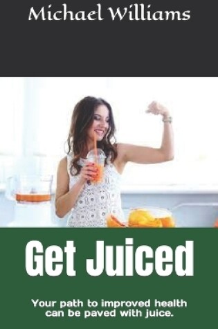 Cover of Get Juiced