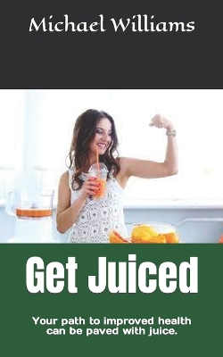 Book cover for Get Juiced