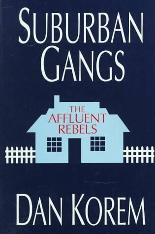 Cover of Suburban Gangs