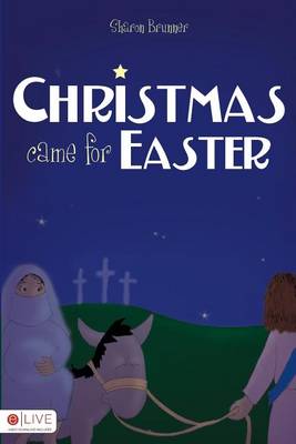 Cover of Christmas Came for Easter