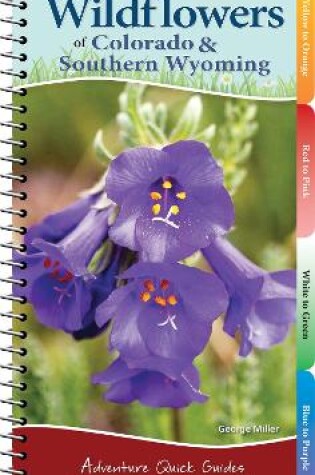 Cover of Wildflowers of Colorado & Southern Wyoming