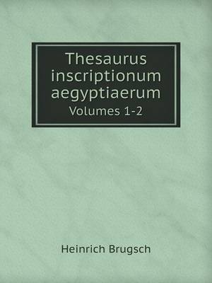 Book cover for Thesaurus inscriptionum aegyptiaerum Volumes 1-2