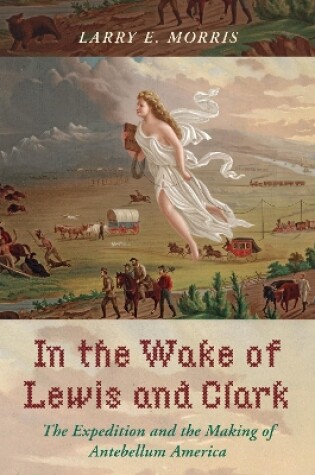 Cover of In the Wake of Lewis and Clark