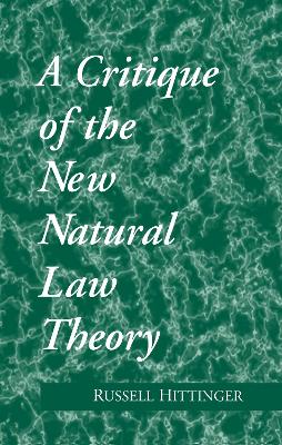 Book cover for Critique of the New Natural Law Theory