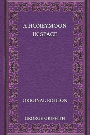Cover of A Honeymoon in Space - Original Edition