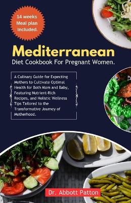 Book cover for Mediterranean diet cookbook for Pregnant women.