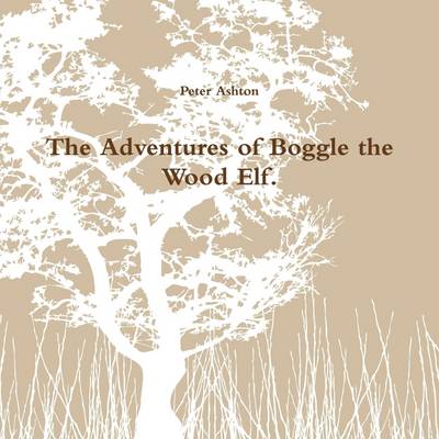 Book cover for The Adventures of Boggle the Wood Elf.