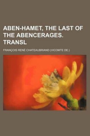 Cover of Aben-Hamet, the Last of the Abencerages. Transl