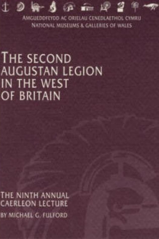 Cover of The Second Augustan Legion in the West of Britain