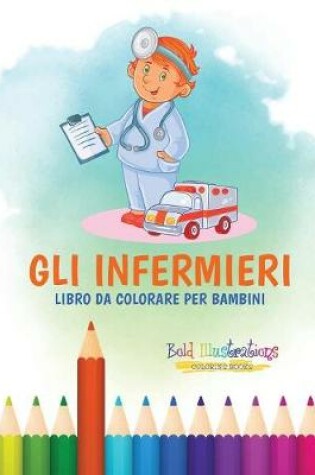 Cover of Gli Infermieri