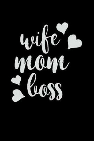 Cover of Wife Mom Boss