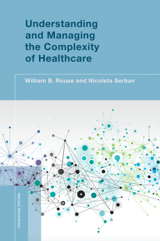 Cover of Understanding and Managing the Complexity of Healthcare