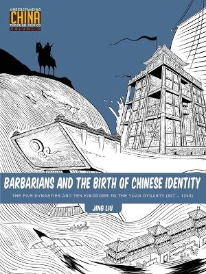 Book cover for Barbarians and the Birth of Chinese Identity