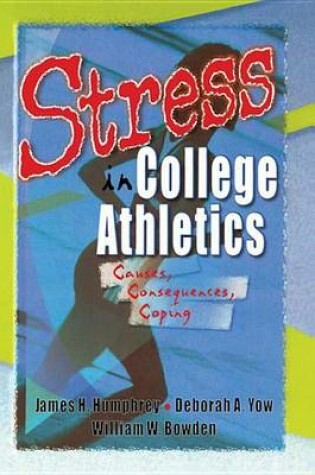 Cover of Stress in College Athletics: Causes, Consequences, Coping