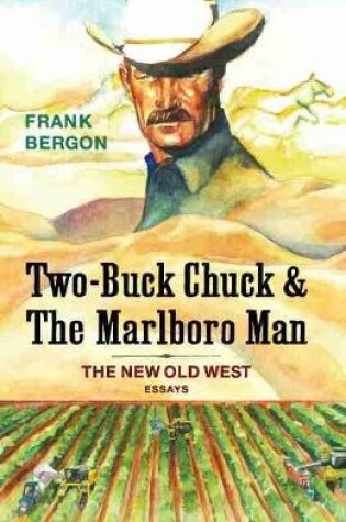 Cover of Two-Buck Chuck & The Marlboro Man