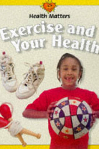 Cover of Exercise and Your Health