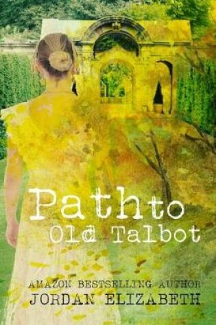 Cover of Path to Old Talbot