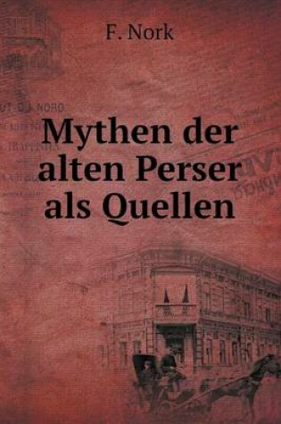 Cover of Mythen der alten Perser als Quellen