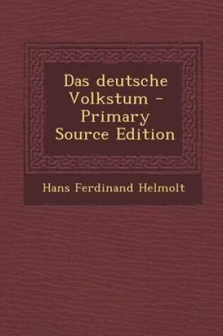 Cover of Das Deutsche Volkstum - Primary Source Edition