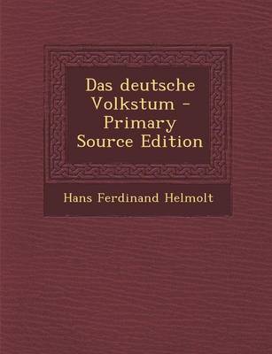 Book cover for Das Deutsche Volkstum - Primary Source Edition