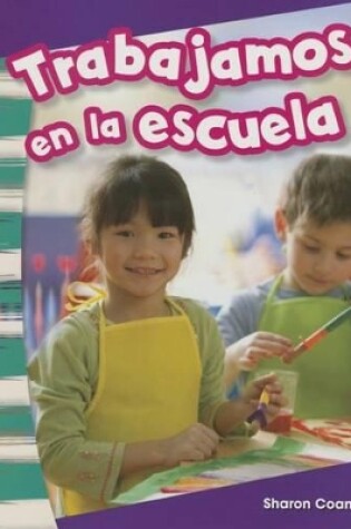 Cover of Trabajamos en la escuela (We Work at School) (Spanish Version)