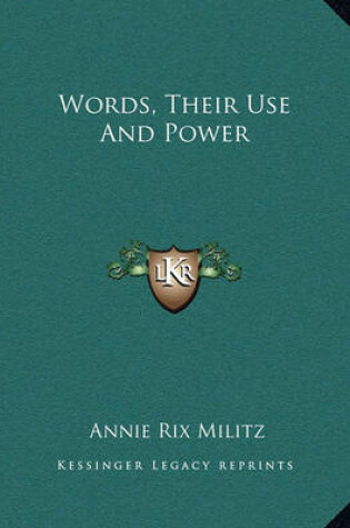 Cover of Words, Their Use and Power