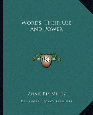 Book cover for Words, Their Use and Power