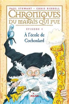 Book cover for Chroniques Du Marais Qui Pue, Tome 04
