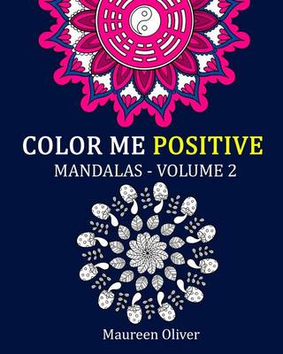 Book cover for Color Me Positive, Mandalas, Volume 2