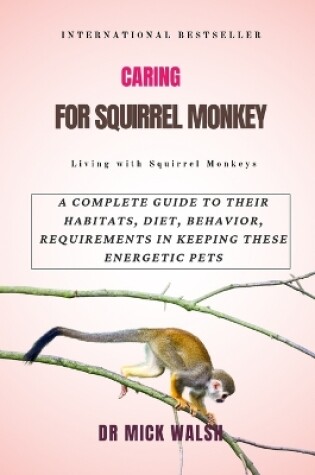 Cover of Caring for Squirrel Monkey