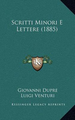 Book cover for Scritti Minori E Lettere (1885)