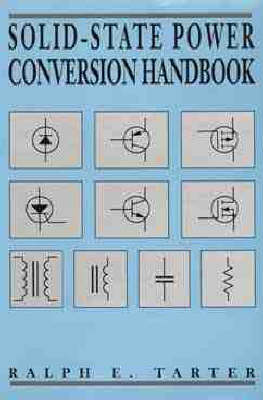 Book cover for Solid-State Power Conversion Handbook