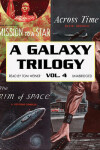 Book cover for A Galaxy Trilogy, Volume 4