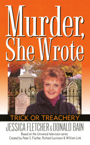 Cover of Murder, She Wrote: Trick or Treachery