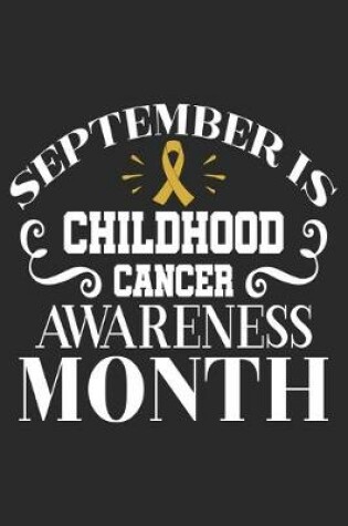 Cover of September is Childhood Cancer Awareness Month