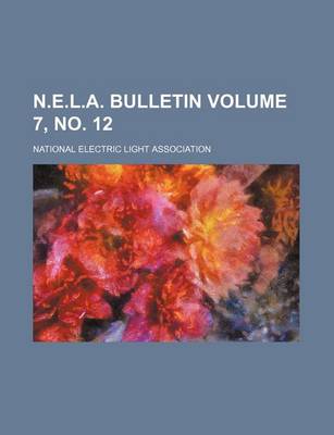 Book cover for N.E.L.A. Bulletin Volume 7, No. 12