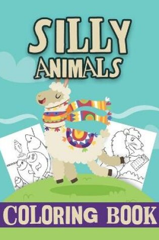 Cover of Silly Animals Coloring Book