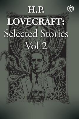 Book cover for H. P. Lovecraft Selected Stories Vol 2