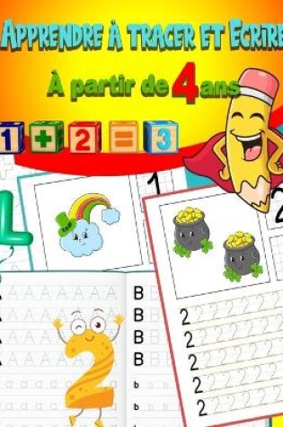 Cover of Apprendre à tracer et Ecrire À partir de 4 ans