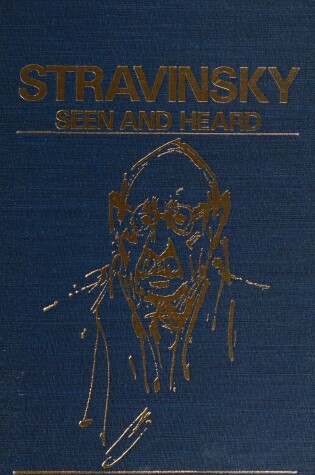 Cover of Stravinsky Seen and Heard