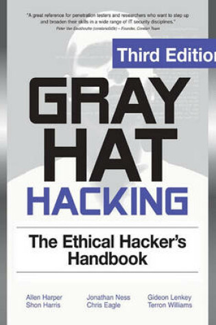 Cover of Gray Hat Hacking the Ethical Hackers Handbook, 3rd Edition