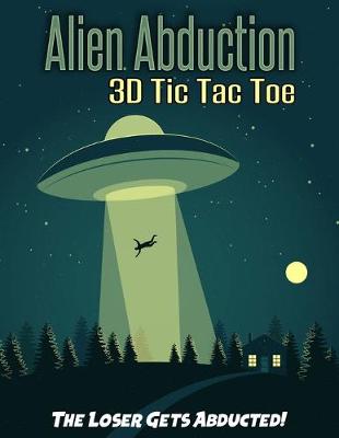 Book cover for Alien Abduction 3D Tic Tac Toe