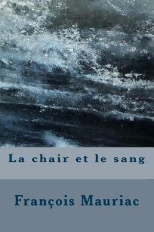 Cover of La Chair Et Le Sang