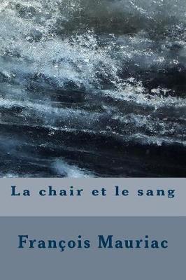 Book cover for La Chair Et Le Sang