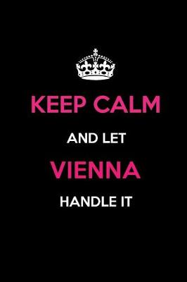 Book cover for Keep Calm and Let Vienna Handle It