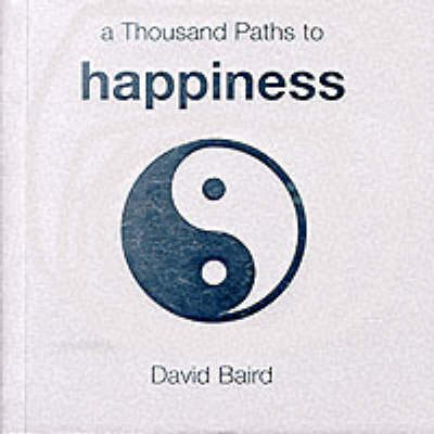 Cover of A Thousand Paths to Happiness